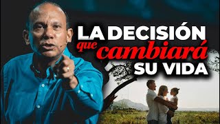 LA DECISIÓN QUE CAMBIARÁ SU VIDA Sixto Porras predica sobre el destino al que todos debemos llegar [upl. by Reginauld]