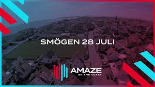 AMAZE FESTIVAL  SMÖGEN 28 JULI [upl. by Anec]