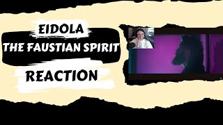 Eidolas The Faustian Spirit REACTION [upl. by Huckaby]