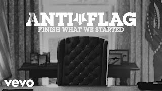 AntiFlag  Finish What We Started Official Video [upl. by Cleopatra63]