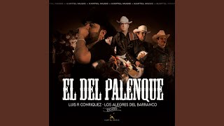 El Del Palenque [upl. by Noissap]