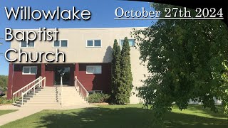 Willowlake Church Live Stream 2024 October 27th [upl. by Aidahs]