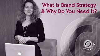 What is Brand Strategy Lorraine Carter  Persona Branding and Design [upl. by Ahsilahk]