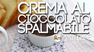 Crema al cioccolato senza olio di palma  Ricetta golosa PetitChefit [upl. by Aver759]