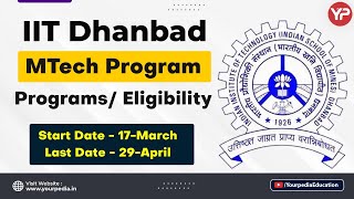 IIT ISM Dhanbad MTech 2022 Forms out  Information Brochure  Last Date 29 April  PGC 2022 [upl. by Anitnelav]