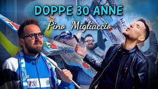 Pino Migliaccio  Doppe 30 Anne FORZA NAPOLI [upl. by Rugg]