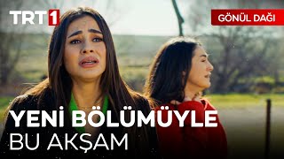 Gönül Dağı Yeni Bölümüyle Bu Akşam TRT 1de GonulDagiTRT [upl. by Leddy]