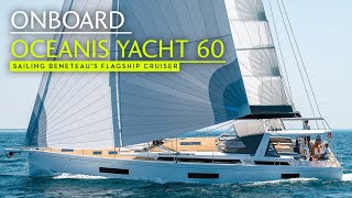 Space and pace combine well on Beneteaus flagship Oceanis Yacht 60 [upl. by Nyrb296]