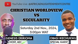 CHRISTIAN WORLDVIEW VS SECULARITY [upl. by Jaban]