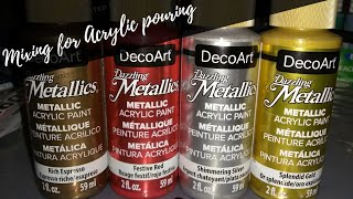 180 Mixing DecoArt dazzling metallics paint for acyrlic pouring [upl. by Einial870]