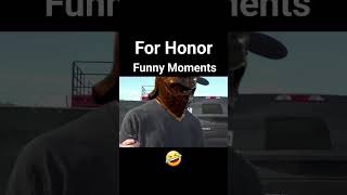 I feel bad for that warmonger For Honor Memes funny fyp forhonor memes shorts [upl. by Ashti]