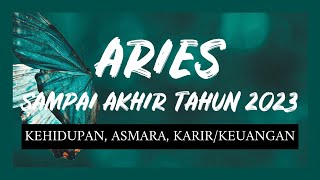 💛 ARIES SAMPAI AKHIR 2023 💛 TERANG SEPERTI MATAHARI ☀️🌞☀️🌞 [upl. by Kernan]