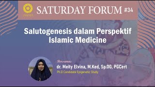 INSAF 34 Salutogenesis dalam Perspektif Islamic Medicine  dr Meity Elvina MKed SpOG [upl. by Shea]