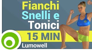 Fianchi Snelli e Tonici [upl. by Jdavie477]