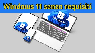 Come installare windows 11 senza limitazioni [upl. by Fougere]