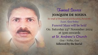 FUNERAL SERVICE  JOAQUIM DE SOUSA  ST ANDREWS CHURCH  GOA VELHA  23 NOVEMBER 2024 [upl. by Ulla]