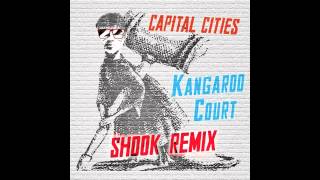 Capital Cities  Kangaroo Court Shook Remix [upl. by Slifka]