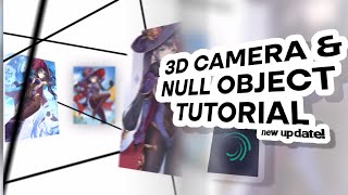 3d Camera amp Null Object Tutorial  For Typography Edits  Alight motion 40 tutorials [upl. by Weeks]