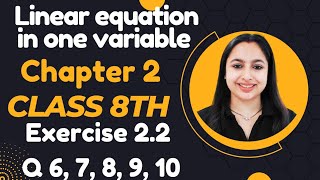 Exercise 22 class 8th maths  Q6 7 8 910 ncert cbse linear equations in one variable maths [upl. by Skip]