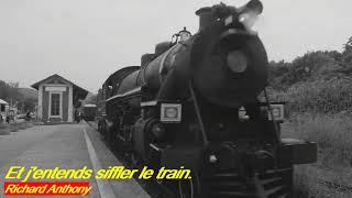 Et jentends siffler le train Richard Anthony LYRICS [upl. by Breh]