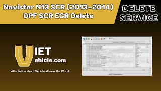 Navistar N13 SCR 20132014 DPF SCR EGR Delete  VIETVehicle [upl. by Aihtennek]