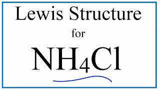 NH4Cl Lewis Dot Structure Ammonium Chloride [upl. by Koball]