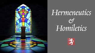 Hermeneutics and Homiletics [upl. by Swisher]