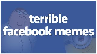 rterriblefacebookmemes Top Posts  I didnt like making this video [upl. by Barton]