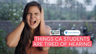 Things CA students are tired of hearing 🥲  Ft FilterCopy [upl. by Bowman551]