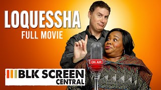 Loqueesha  Full Comedy Movie  Free HD Funny Film  Black Cinema  BLKScreenCentral [upl. by Jun]