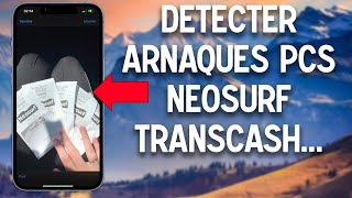 Arnaque Transcash PCS Neosurf  comment repérer une arnaque [upl. by Yvi]