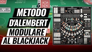 Metodo DAlembert Modulare al Blackjack [upl. by Seif]