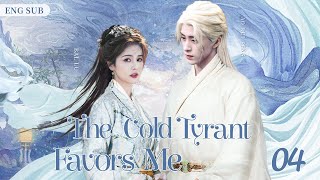 ENGSUB【The Cold Tyrant Favors Me】▶ EP 04  Ao Ruipeng Bailu💖Show CDrama [upl. by Ahsitam]