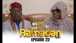 Ramadan Keur Ndeye Ndiaye  Episode 22 [upl. by Caterina136]