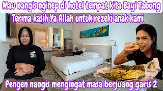 MAU NANGIS NGINEP DI HOTEL TEMPAT KITA BAYI TABUNG  PENGEN NANGIS MENGINGAT MASA BERJUANG GARIS 2 [upl. by Myrlene296]