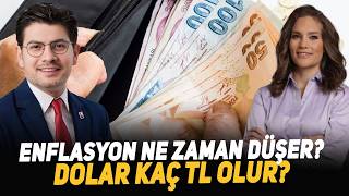 Enflasyon Ne Zaman Düşer Dolar Kaç TL Olur [upl. by Eleanore]