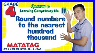 Rounding Numbers to the Nearest Hundred Thousand Grade 4 Q1 Lesson 11 MATATAG Curriculum [upl. by Nay128]