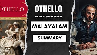 OTHELLO  WILLIAM SHAKESPEARE  MALAYALAM SUMMARY  ENGLISH LITERATURE [upl. by Alrats175]