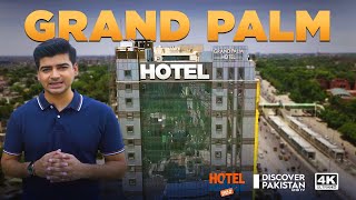 Grand Palm Hotel Lahore  Review  Prices Service Food  Hotel for You  Discover Pakistan TV [upl. by Ieso]