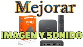 Configurar Xiaomi Mi Box S 4k Configuración para mejorar calidad imagen 4k hdr y sonido envolvente [upl. by Namzaj]