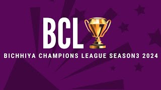 8th Match BCL SEASON 3 2024 BICHHIYA ARYAN BS BICHHIYA ROYAL [upl. by Bail]