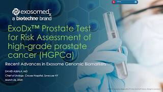 Webinar  Beyond PSA The ExoDx Prostate™ test EPI as a Precision Genomic Biomarker [upl. by Yttisahc]