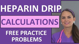 Heparin Drip Calculation Practice Problems for Nurses  Dosage Calculations Nursing [upl. by Notsirb361]