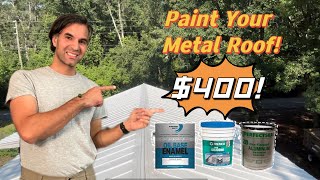 How to paint your metal roof for 400 [upl. by Piderit]