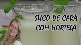 Suco de CaráInhame com Hortelã  Benefícios e Propriedades do Inhame [upl. by Aliakam99]