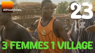 3 Femmes 1 VILLAGE  EPISODE 23  PRIS AU PIÈGE [upl. by Horlacher]