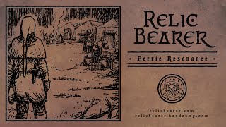 Relic Bearer  Ferric Resonance [upl. by Barger939]