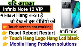 infinix Note 12 VIP Touch screen not working Touch Hang Logo Hang reset restart reboot [upl. by Mcneil]