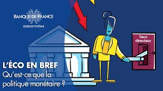 Questce que la politique monétaire  Avant 2021  Banque de France [upl. by Camp]