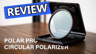 PolarPro Quartzline Circular Polarizer Review [upl. by Anibur367]